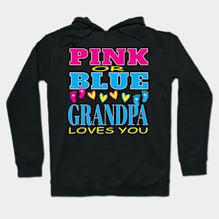 Pink Or Blue Grandpa Loves You Baby Gender Reveal Party Shower Hoodie